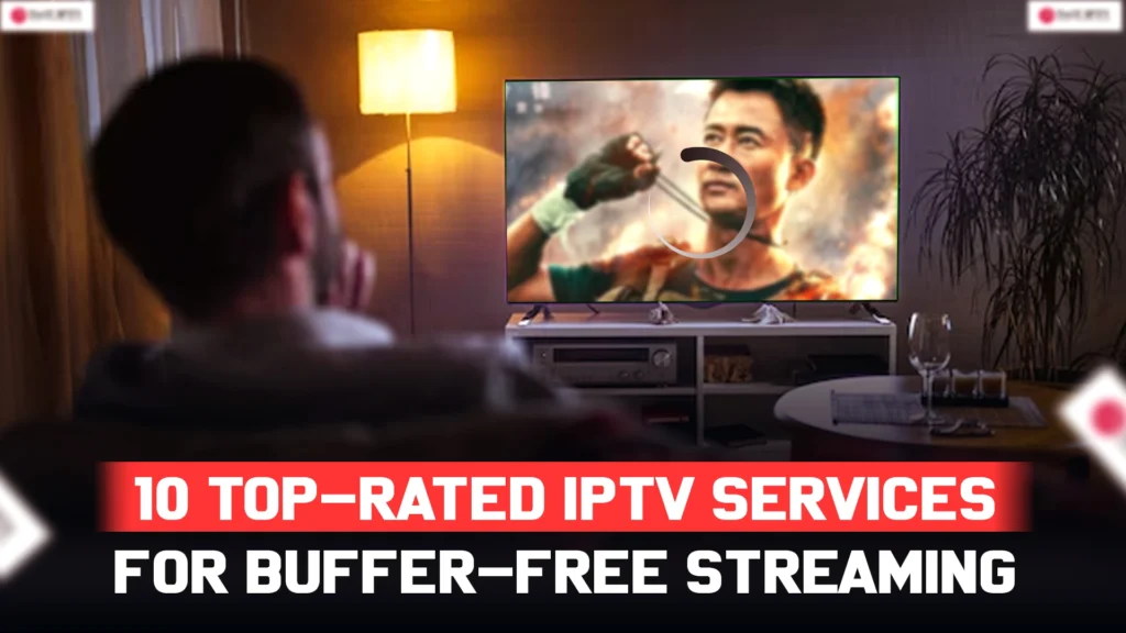 Top Rated IPTV Services
